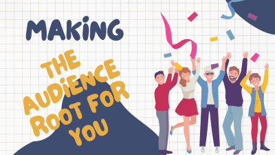Making the Audience Root for You (thumbnail 400x225px)