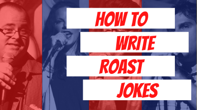 How to Write Roast Jokes