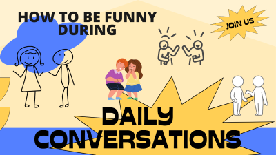 How to Be Funny During Daily Conversations (thumbnail 400x225px)