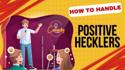 How to Handle Positive Hecklers - Comedy Writing A La Carte 13.4 Thumb (400x225)