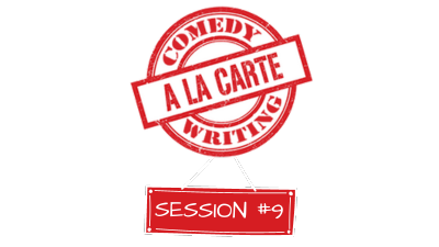 Comedy Writing A La Carte Logo Session #9 