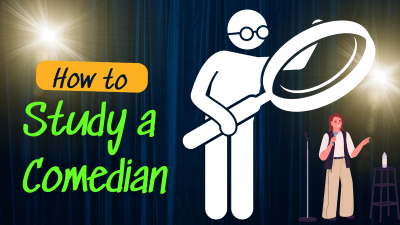 How to Study a Comedian (Thumb 400x225px)