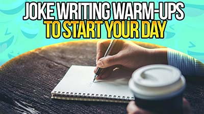 Joke Writing Warm-Ups to Start Your Day (thumbnail)