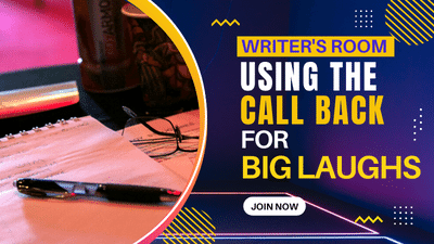 Using the Call Back for Big Laughs Thumbnail